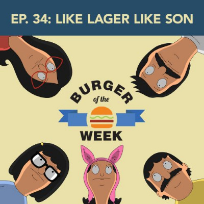 Burger Of The Week: A Bobs Burgers Podcast