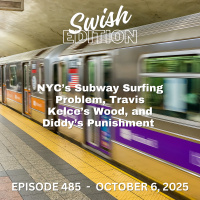 NYC’s Subway Surfing Problem, Travis Kelce’s Wood, and Diddy’s Punishment