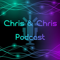 Chris  Chris Podcast 17: The Chris Awakens