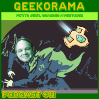 Episode 411 GeekOrama - Unlinked Mask  Minishoot’ Adventures | Sid Meier