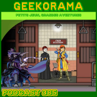 Épisode 385 GeekOrama - Underground Blossom  Savant Ascent. | IC : Dragon Quest part II