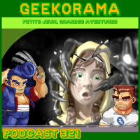 Épisode 321 GeekOrama - Rest In Pieces  River City Ransom Underground | IC : Bluetooth