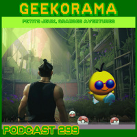 Épisode 299 GeekOrama - Toree I  II  Sifu | IC : Game Freak