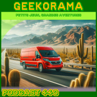 Épisode 440 GeekOrama - Session Ciné