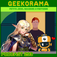 Épisode 293 GeekOrama - Deedlit in Wonder Labyrinth  Elec Head | IC : Another World