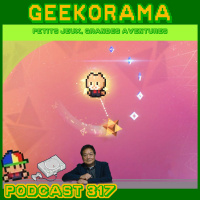 Épisode 317 GeekOrama - The Way Home  Sp!ng | IC : Ken Kutaragi PartIII