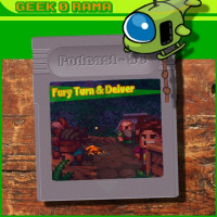 Episode 058 GeekOrama - Fury Turn  Delver | Le musée du pixel