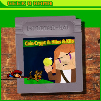 Episode 054 GeekOrama - Coin Crypt  Miles and Kilo | Alpha Go a gagné