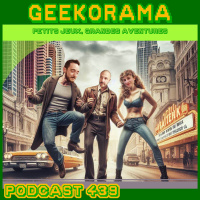 Épisode 439 GeekOrama - Las Vegas