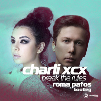 Charli XCX - Break The Rules (Roma Pafos Bootleg)