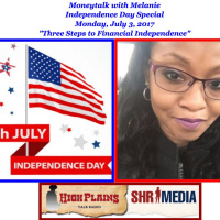 MoneyTalk with Melanie Independence Day Special!