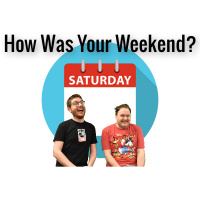How Was Your Weekend? • Ep 131- Memorial Day Weekend 2018