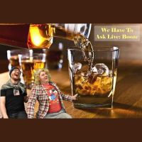 We Have To Ask: Live • Ep 174- Booze