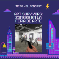 TR 58 -Art Survivors: Zombies en la Feria de Arte