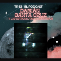 TR 62 - Damián Santa Cruz y sus astronautas cuarteteros