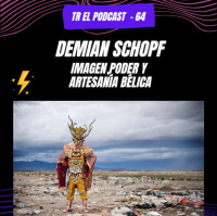 TR 64 - Demian Schopf. Imagen, poder y artesanía bélica