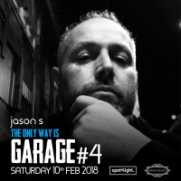 DJ Jason S Warm up Set - The Only Way Is Garage #4