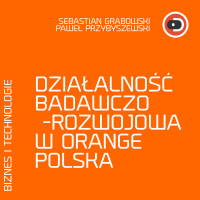 Działalność badawczo–rozwojowa w Orange Polska