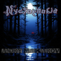 Andry Makarov — Nyctophobia