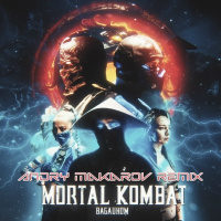 BAGAUHOM — Mortal Kombat 2 (Andry Makarov Remix)