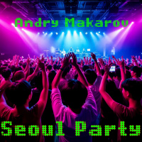Andry Makarov — Seoul Party