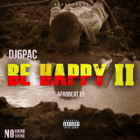 DJ 6pac Presents Be Happy II Over