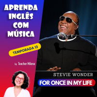 Aprenda Inglês com Música #257 - Stevie Wonder - For Once in My Life (Aula completa inédita)