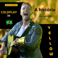 Coldplay no Brasil #1: A história da canção Yellow | #reviewaicm