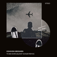 Common Grounds - To Be Given (Alexey Sonar Extended Remix) [SkyTop]