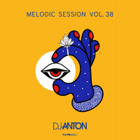 DJ ANTON - MELODIC SESSION VOL.38