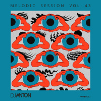 DJ ANTON - MELODIC SESSION VOL.43