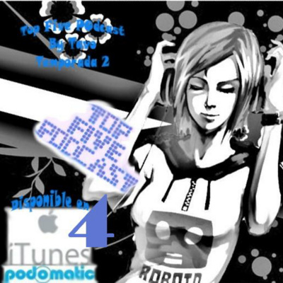 Top Five Podcast By Tavo