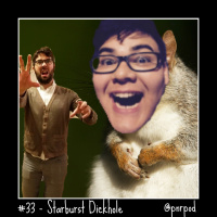 #33 - Starburst Dickhole