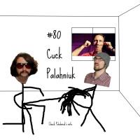 #80 - Cuck Palahniuk