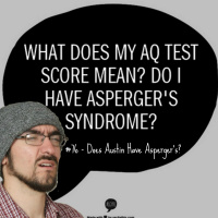 #76 - Does Austin Have Aspergers?
