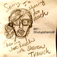 #81 - Shutupsharon#