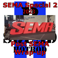 SEMA Special #2 - Wrap-up