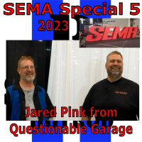 SEMA Special #5 - Jared Pink from Questionable Garage