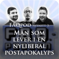 Avsnitt 3: Män som lever i en nyliberal postapokalyps