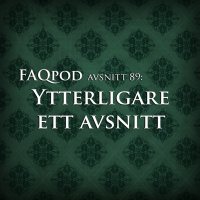 Avsnitt 89: Ytterligare ett avsnitt