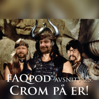 Avsnitt 25: Crom på er!
