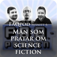 Avsnitt 4: Män som pratar om science fiction