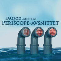 Avsnitt 92: Periscope-avsnittet
