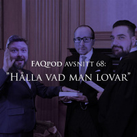 Avsnitt 68: Hålla vad man lovar