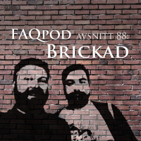 Avsnitt 88: Brickad