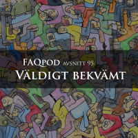Avsnitt 95: Väldigt bekvämt