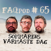 Avsnitt 65: Sommarens varmaste dag