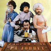 Avsnitt 38: På jobbet