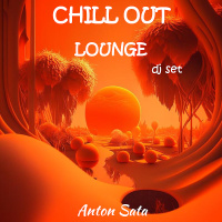 Anton Sata - ChillOut Downtempo Ambient Dj Set (Vol. 9)