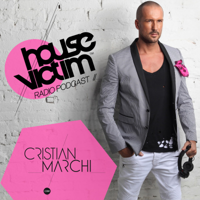 House Victim - Cristian Marchi Official Podcast